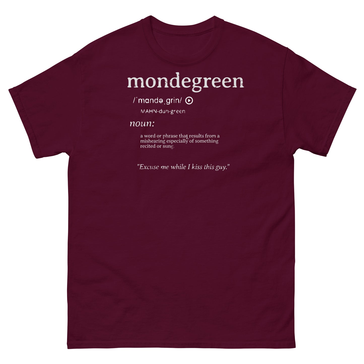 Mondegreen Definition Funny Misheard Lyrics Tee