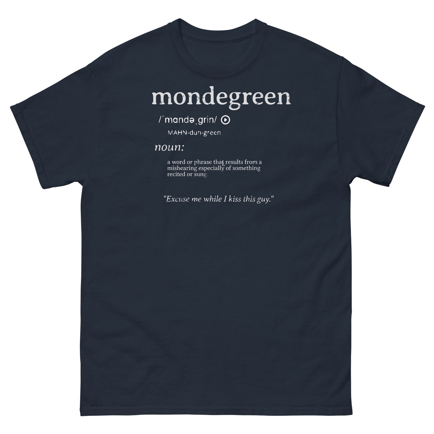 Mondegreen Definition Funny Misheard Lyrics Tee