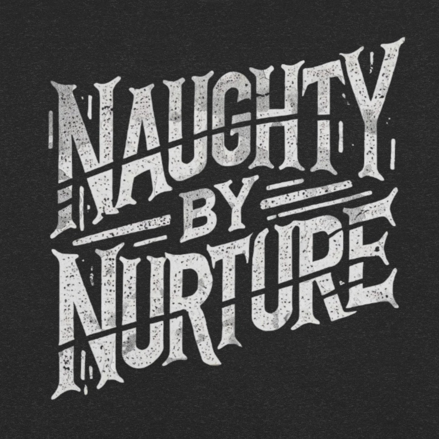 Naughty by Nurture Funny Psychology Design