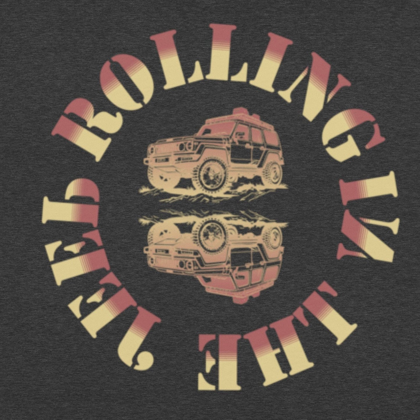 Rolling in the Jeep Funny Mondegreen Off-Road Tee