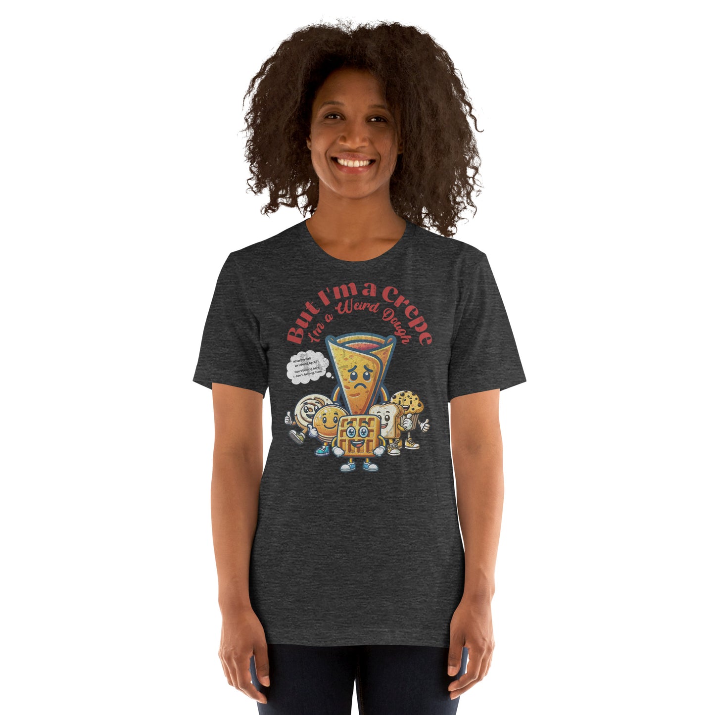 But I'm a Crepe Funny Food Mondegreen Shirt