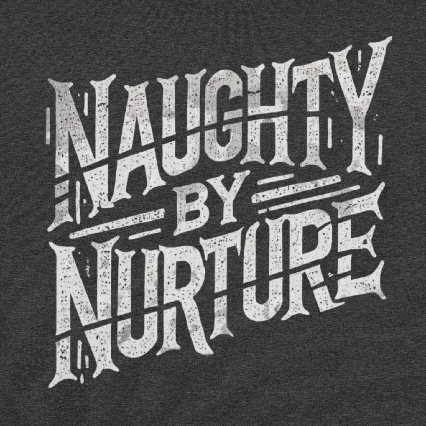 Naughty by Nurture Funny Psychology Design
