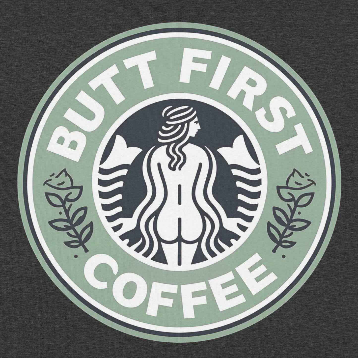 Butt First Coffee – Funny Coffee Parody Design