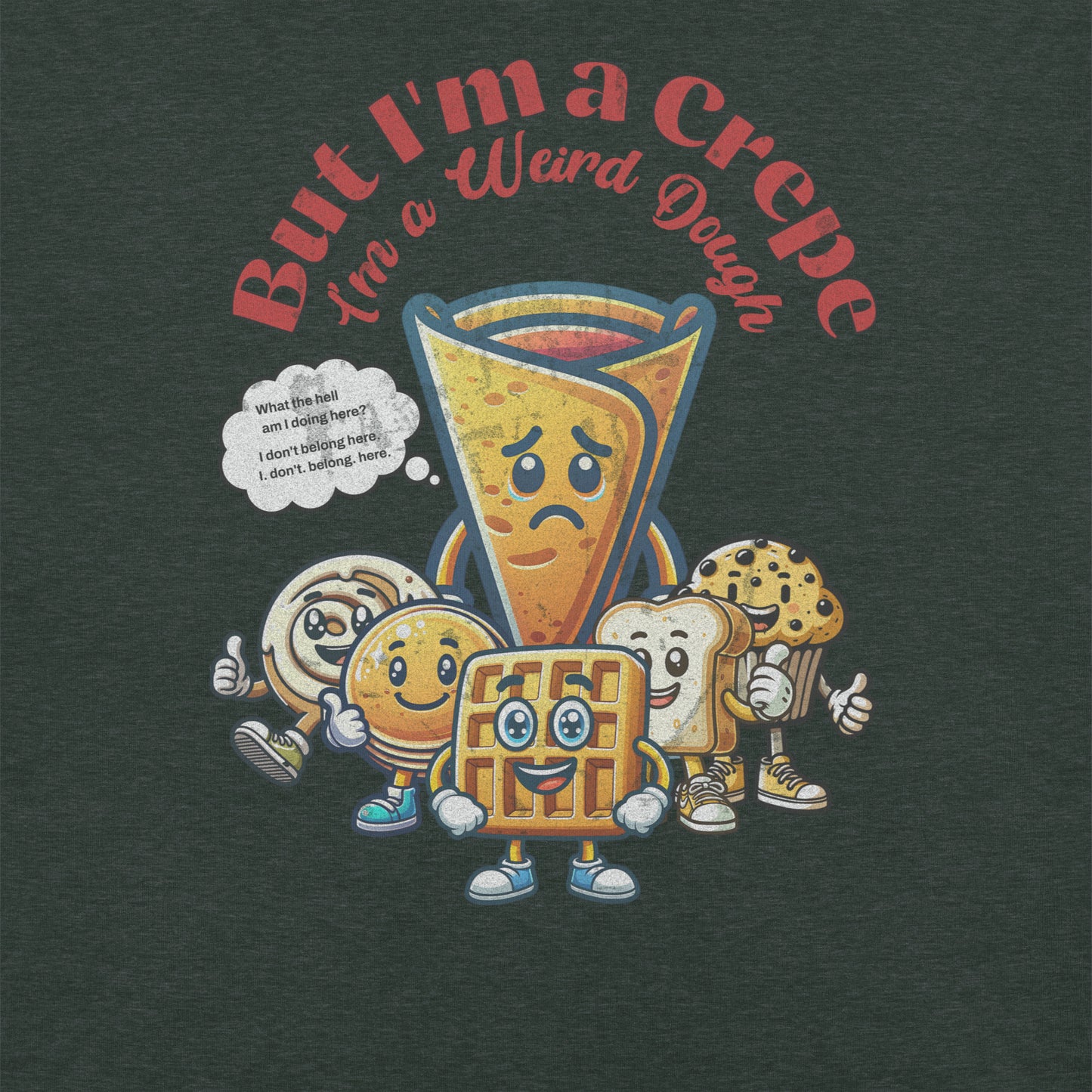 But I'm a Crepe Funny Food Mondegreen Shirt