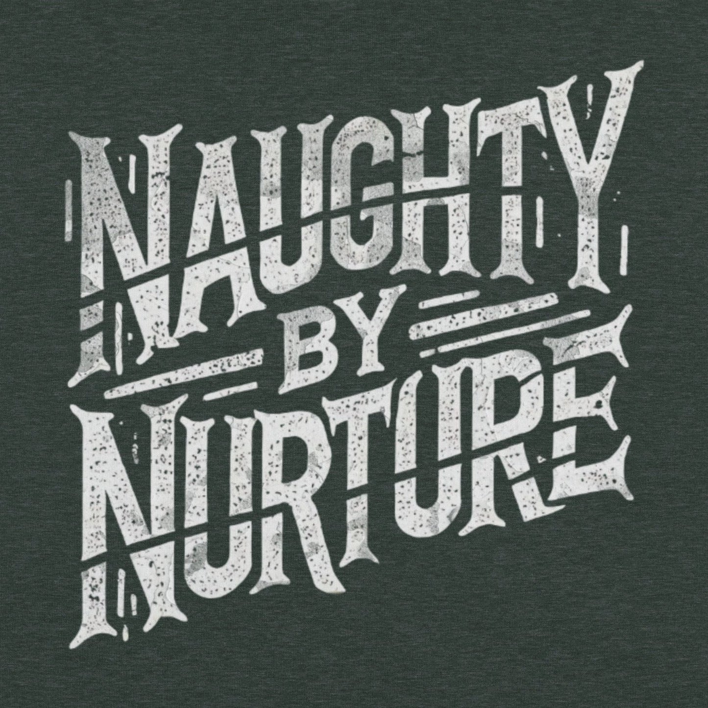 Naughty by Nurture Funny Psychology Design