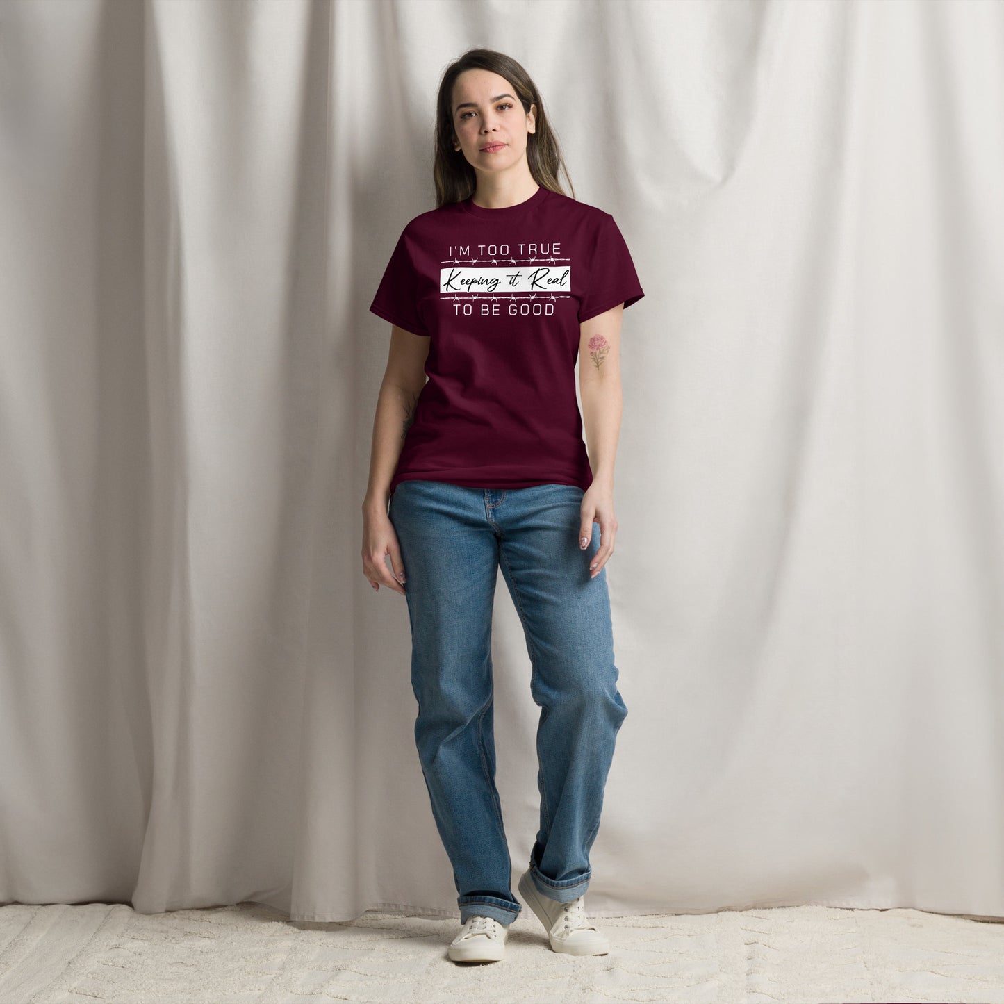 Too True to Be Good T-shirt #KeepingitReal