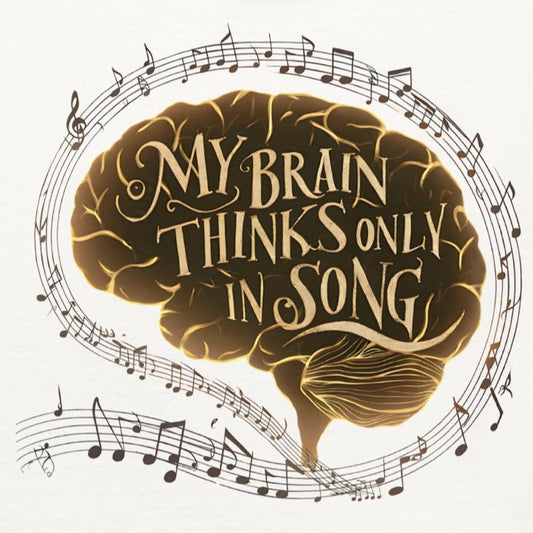 My Brain Thinks Only in Song Music Lover Tee