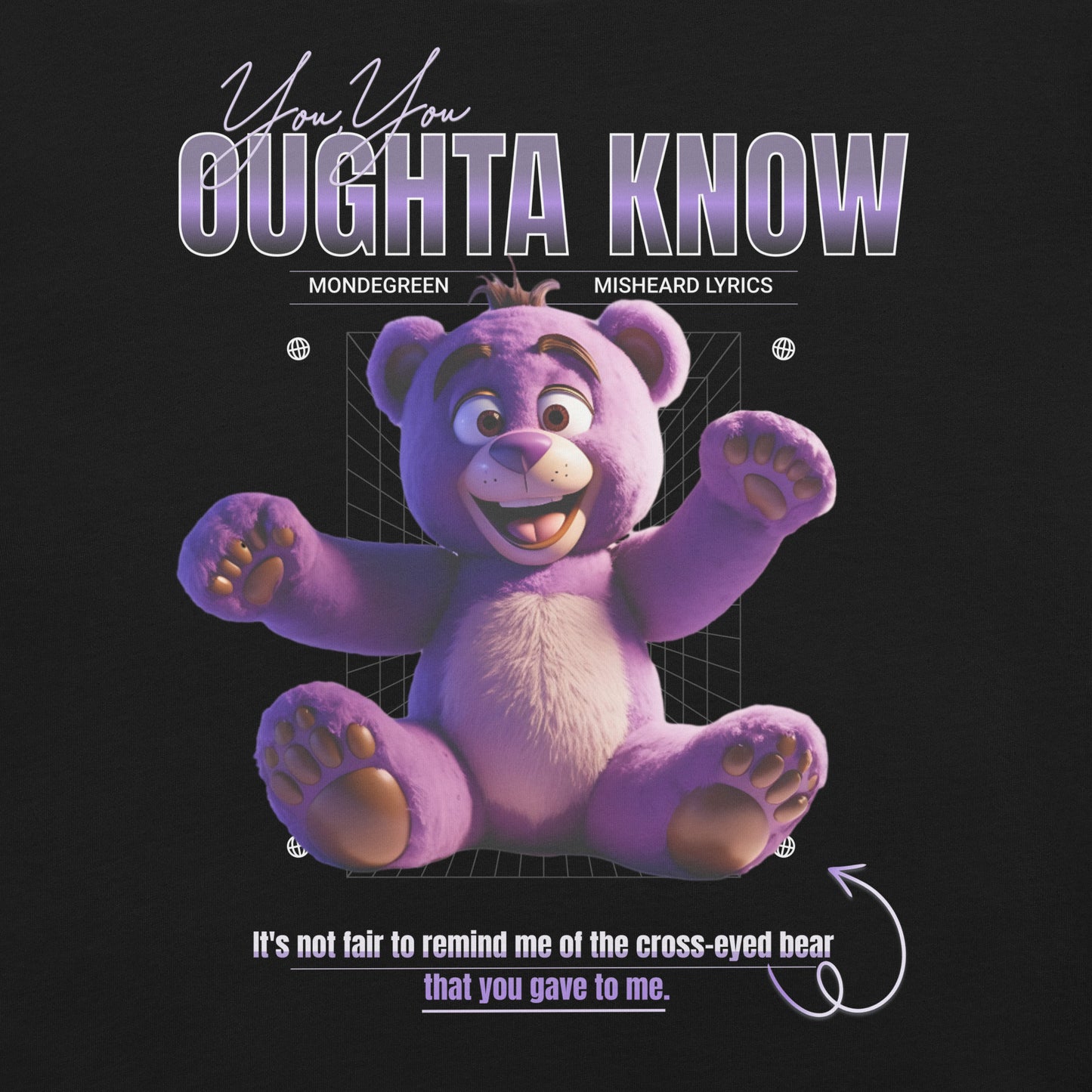 You Oughta Know Cross-Eyed Bear Funny Mondegreen Tee