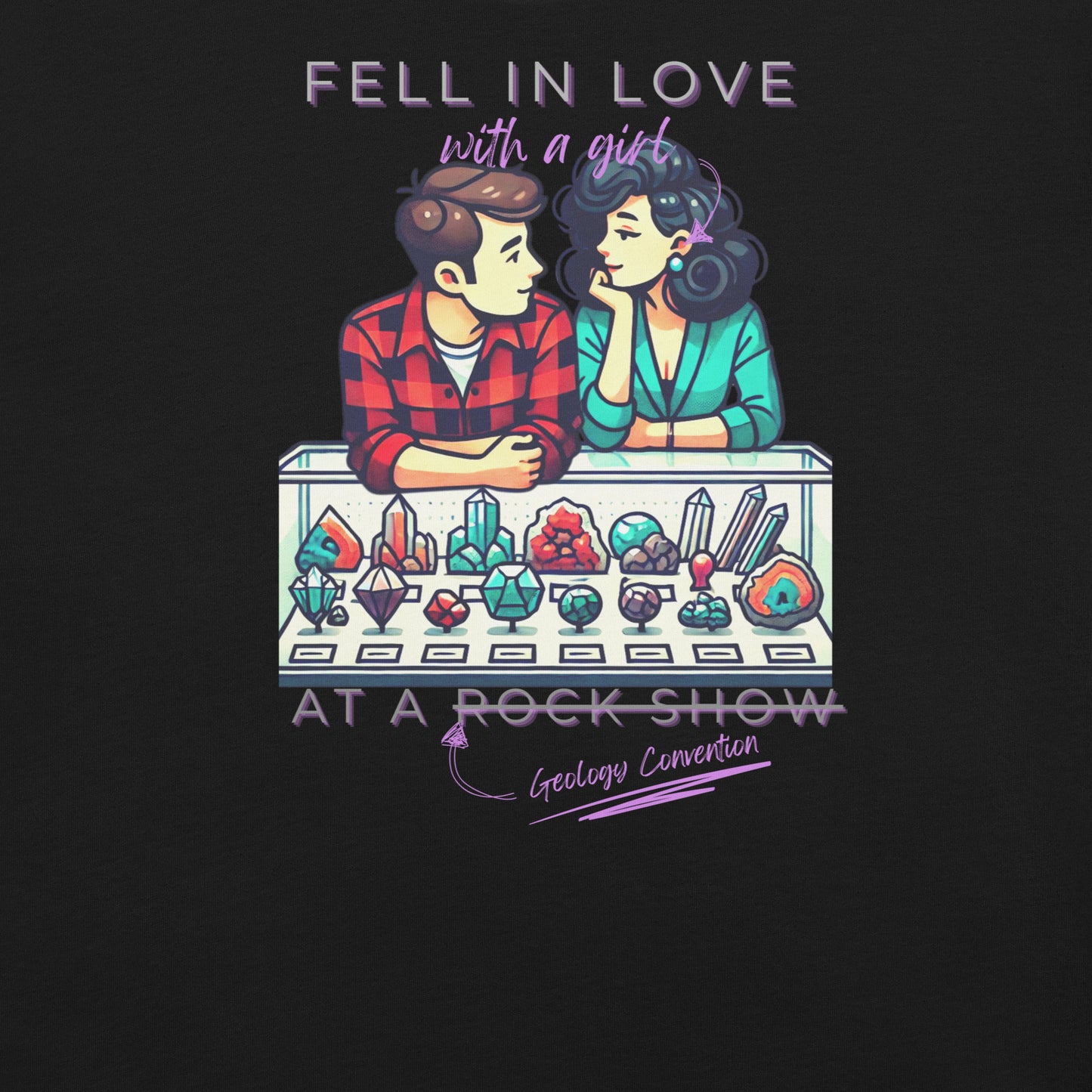 Fell in Love with a Girl at a Geology Convention Funny Mondegreen Tee