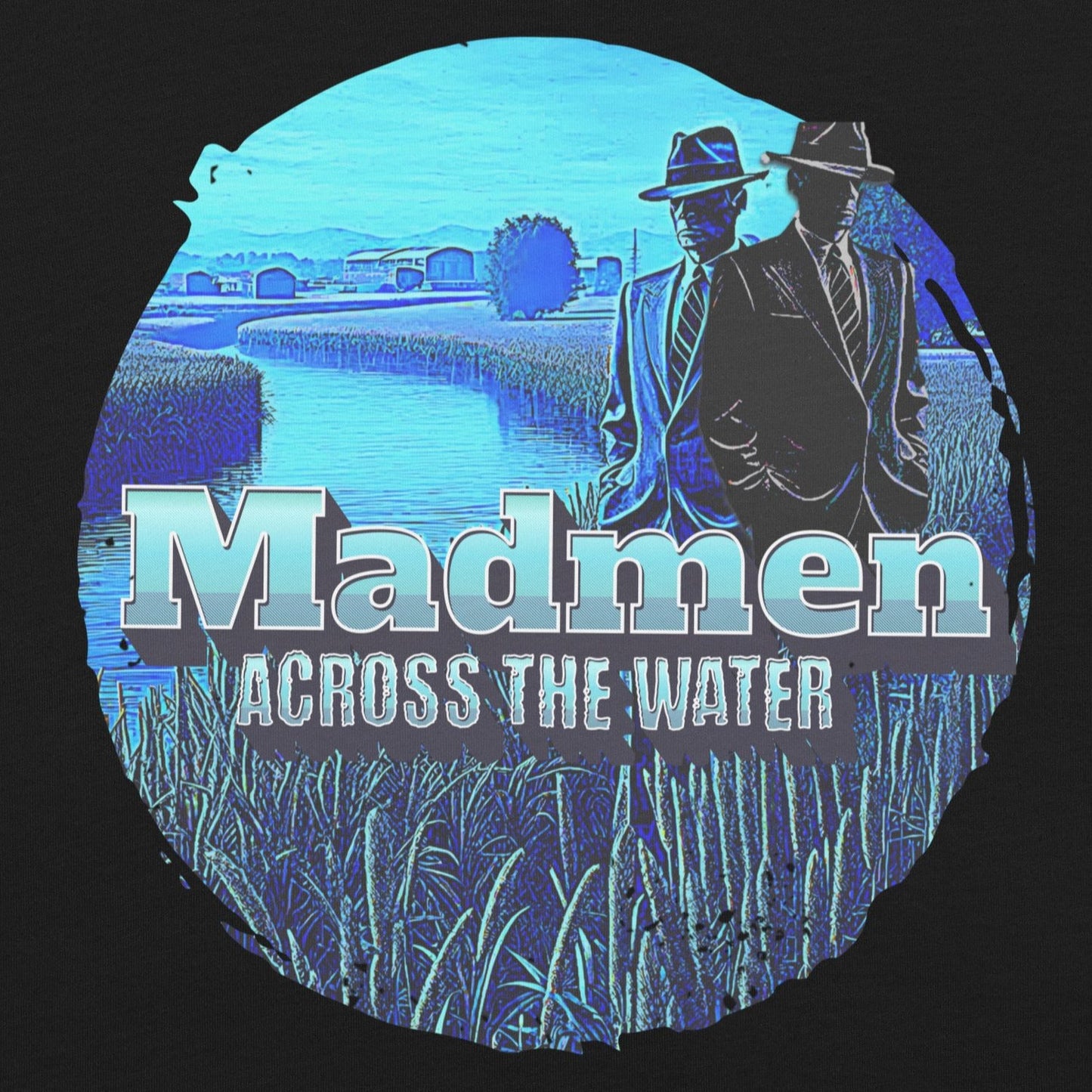 Madmen Across the Water Funny Mondegreen Tee