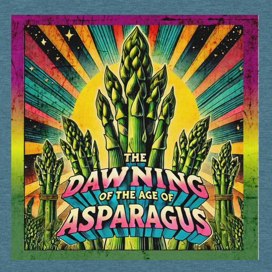 (This is) The Dawning of the Age of Asparagus Funny Mondegreen Tee