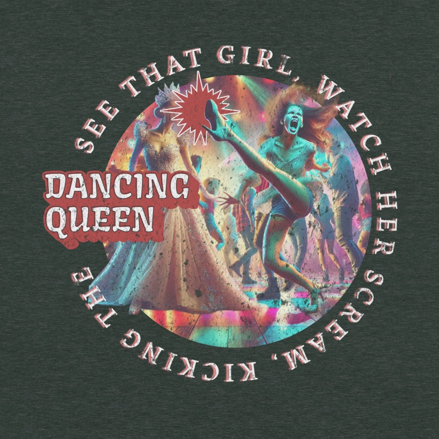 Dancing Queen Funny Mondegreen Tee