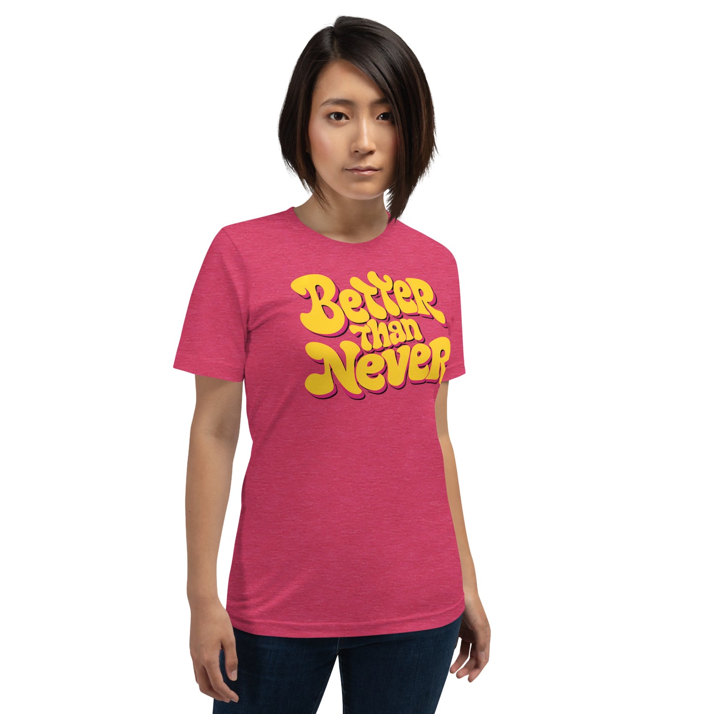 Better Than Never Retro Groovy Motivational Tee