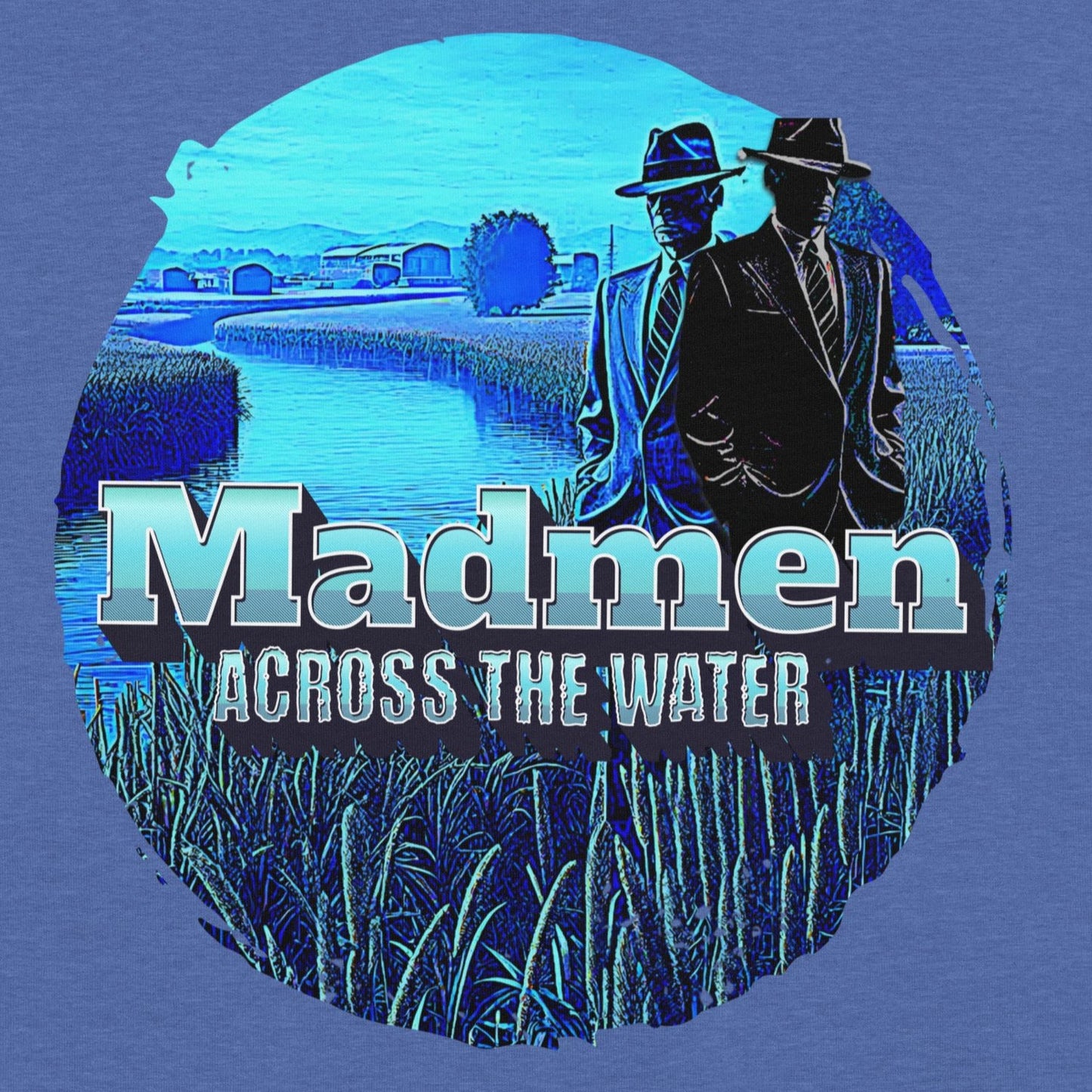 Madmen Across the Water Funny Mondegreen Tee