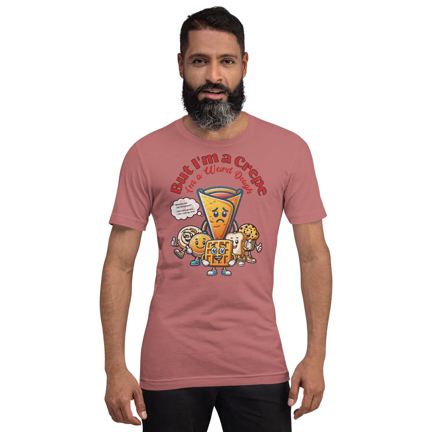 But I'm a Crepe Funny Food Mondegreen ShirtUnisex t-shirt