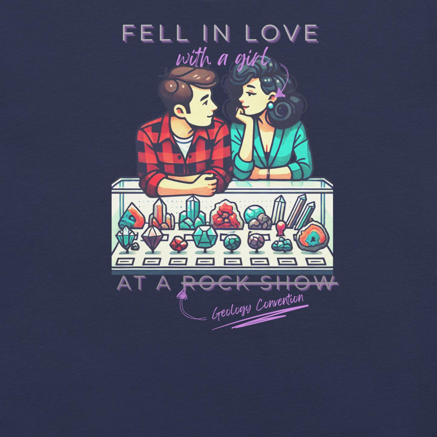 Fell in Love with a Girl at a Geology Convention Funny Mondegreen Tee