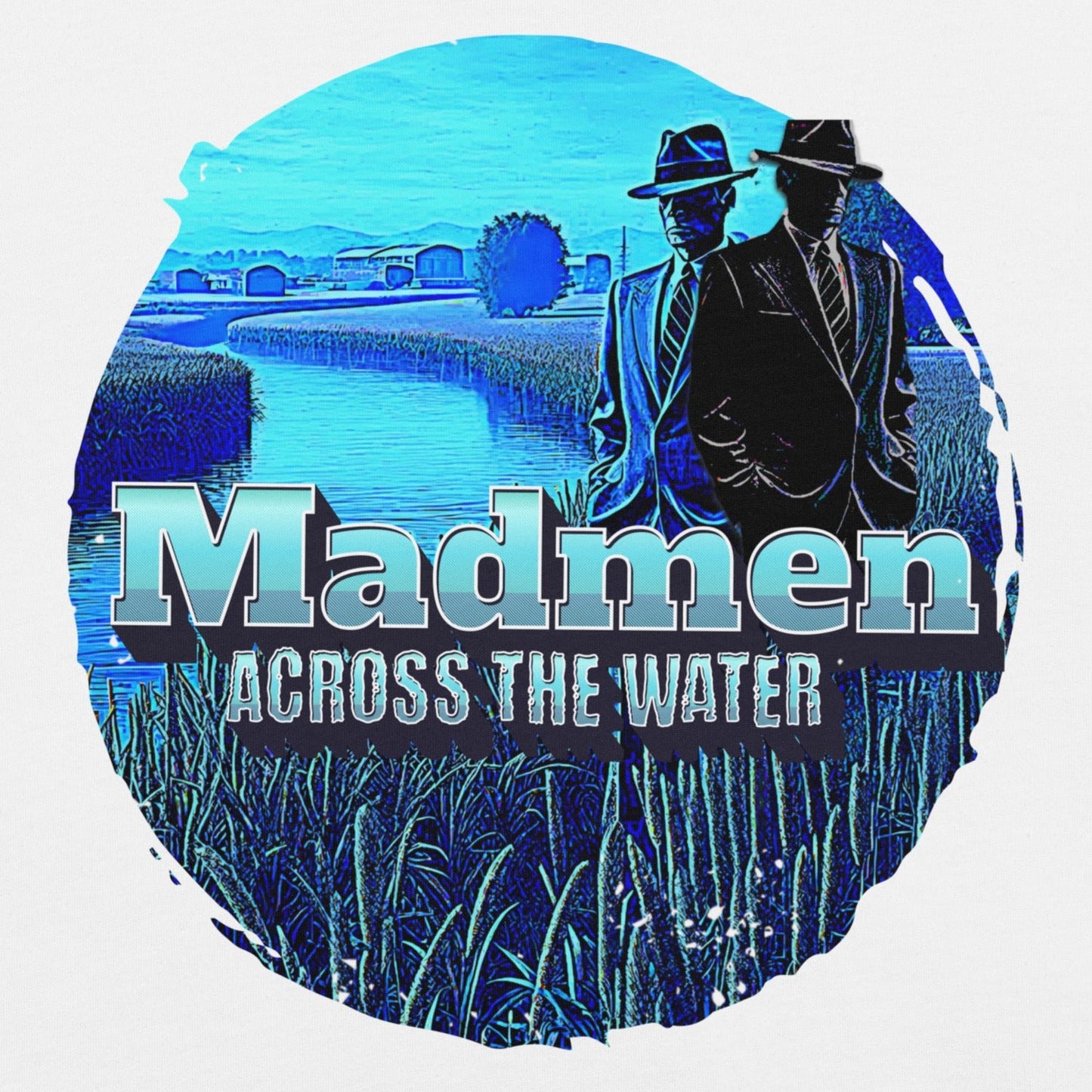 Madmen Across the Water Funny Mondegreen Tee